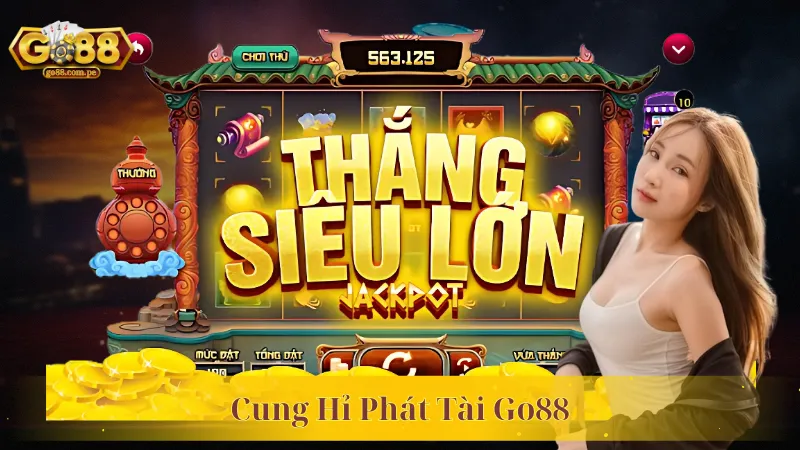 Cung Hỉ Phát Tài Go88 – Siêu Phẩm Đổi Thưởng Đỉnh Cao 2024